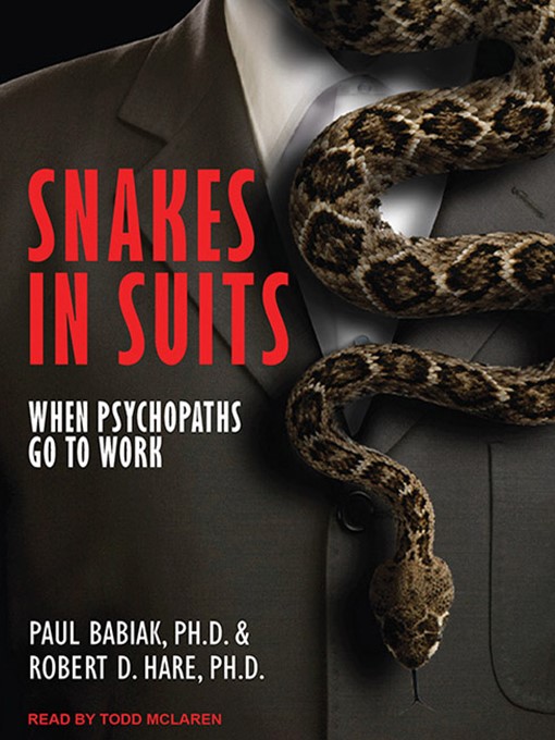 Title details for Snakes in Suits by Paul Babiak, PhD - Available